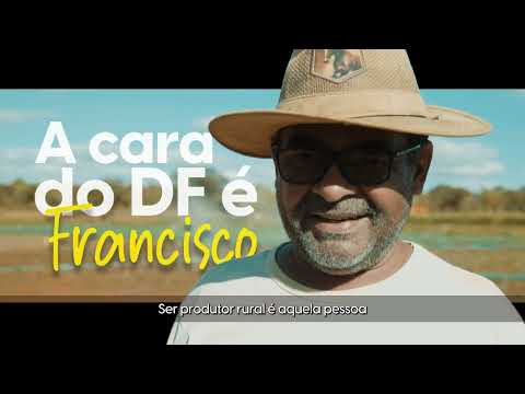 Ibaneis Rocha - A cara do DF é… Francisco - Especial Dia do Agricultor